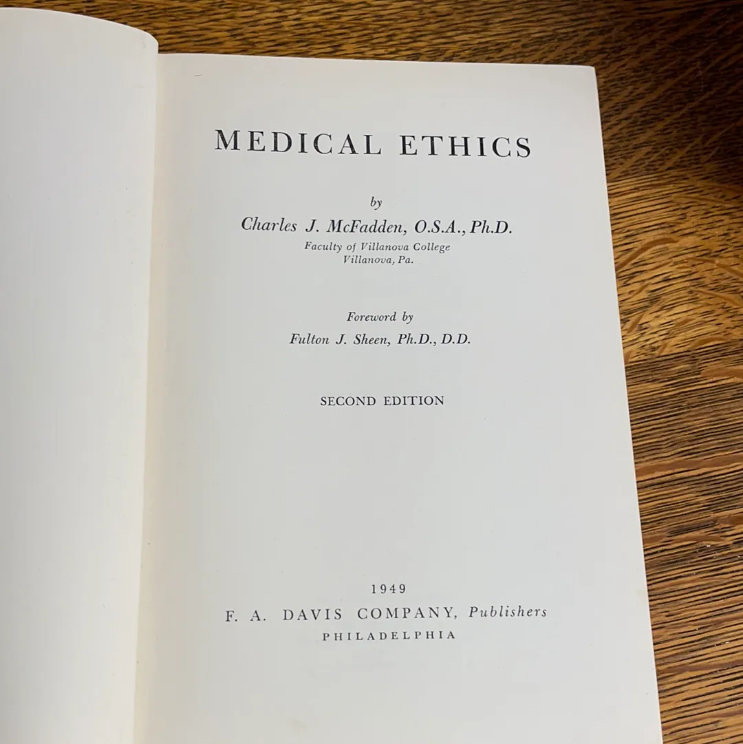 <€€* Medical Ethics Charles J McFadden 1949 Davis Company Hardcover 2nd Ed